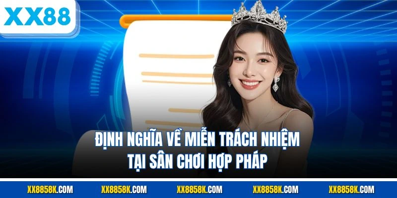 Định nghĩa về miễn trách nhiệm tại sân chơi hợp pháp