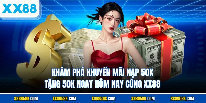Nạp 50k tặng 50k