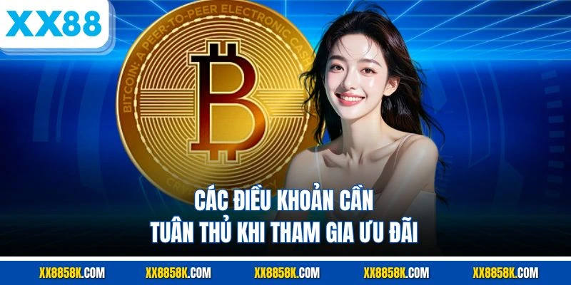 Các điều khoản cần tuân thủ khi tham gia ưu đãi