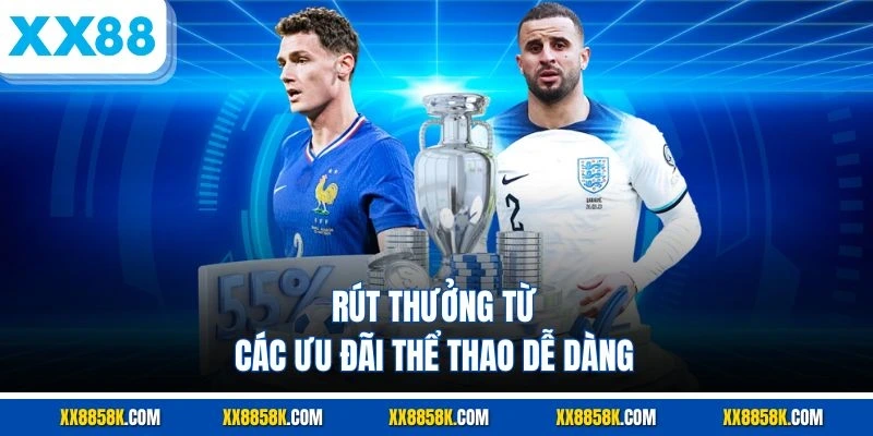 Rút thưởng từ các ưu đãi thể thao dễ dàng